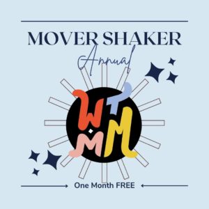 WTMMCOMM Annual Membership - Mover Shaker